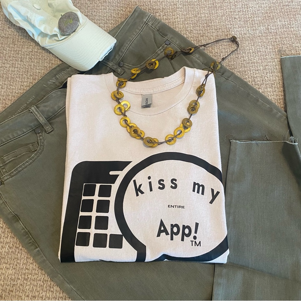 Kiss my entire App! Graphic Unisex Tee 100% cotton. Machine wash.